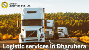 Logistic services in Dharuhera